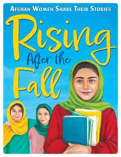 Rising After the Fall: Afghan Women Share Their Stories - Hannah, Lucy; Kargar, Zarghuna