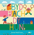 Byd Bach dy Hun