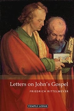 Letters on John's Gospel - Rittelmeyer, Friedrich