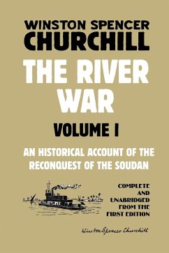 The River War Volume 1 - Churchill, Winston Spencer