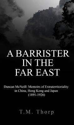 Cover A Barrister in the Far East - Duncan McNeill (eBook, ePUB)