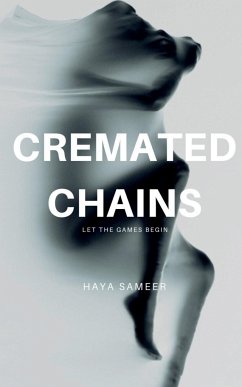 Cremated Chains - Sameer, Haya