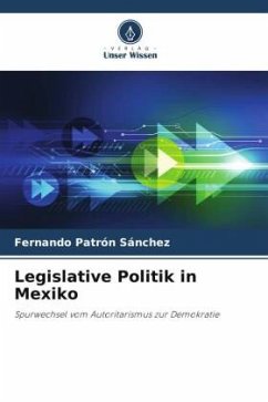 Legislative Politik in Mexiko - Patrón Sánchez, Fernando