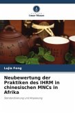 Neubewertung der Praktiken des IHRM in chinesischen MNCs in Afrika