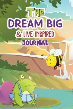 The Dream Big & Live Inspired Journal - Bryant, Amani