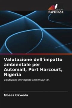 Valutazione dell'impatto ambientale per Automall, Port Harcourt, Nigeria - Okweda, Moses