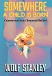 Somewhere a Child Is Born - Bild 1