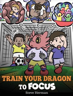Train Your Dragon to Focus - Herman, Steve