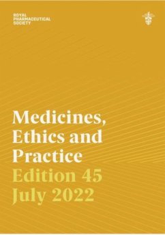Medicines, Ethics and Practice 45 - Royal Pharmaceutical Society