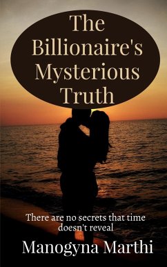 The Billionaire's mysterious Truth - Marthi, Manogyna