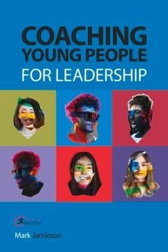 Coaching Young People for Leadership - Jamieson, Mark