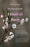 I Fiori di Bach (eBook, ePUB)