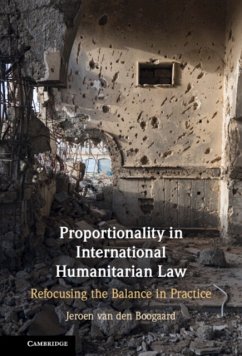 Proportionality in International Humanitarian Law - van den Boogaard, Jeroen (Universiteit van Amsterdam)