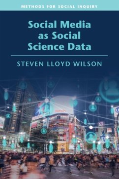 Social Media as Social Science Data - Wilson, Steven Lloyd (Brandeis University, Massachusetts)