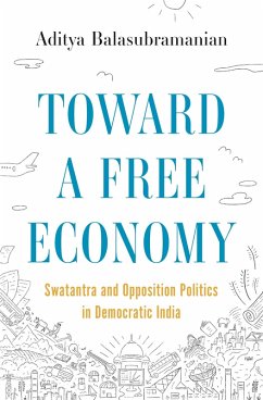 Toward a Free Economy (eBook, PDF) - Balasubramanian, Aditya