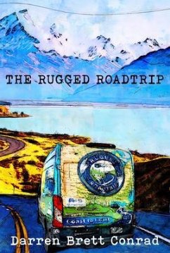 The Rugged Roadtrip (eBook, ePUB) - Conrad, Darren