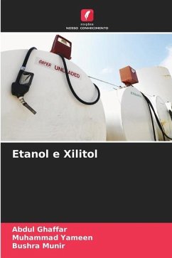 Etanol e Xilitol - Ghaffar, Abdul;Yameen, Muhammad;Munir, Bushra