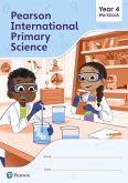 Pearson International Primary Science Workbook Year 4 Pearson International Primary Science Workbook Year 4