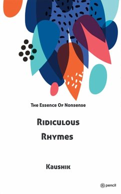 Ridiculous Rhymes - Kaushik