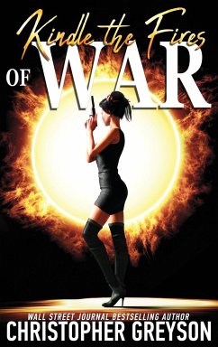 Kindle the Fires of War - Greyson, Christopher