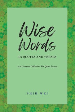 Wise Words In Quotes And Verses - Wei, Shih