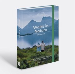 Walks in Nature: Tasmania 2nd edition - Carlile, Anna; Bain, Andrew