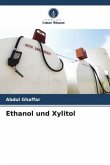Ethanol und Xylitol