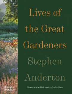 Lives of the Great Gardeners - Anderton, Stephen