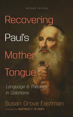 Recovering Paul's Mother Tongue, Second Edition - Eastman, Susan Grove