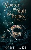 Master of Salt & Bones