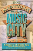 How Nashville Became Music City, U.S.A. (eBook, ePUB)