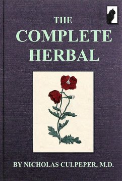 The Complete Herbal : Illustrated Edition (eBook, ePUB) - Culpeper, Nicholas