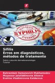 Sífilis Erros em diagnósticos, métodos de tratamento