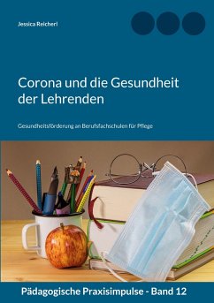 Corona und die Gesundheit der Lehrenden - Reicherl, Jessica