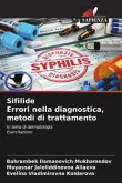 Sifilide Errori nella diagnostica, metodi di trattamento
