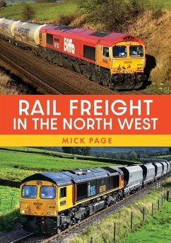 Rail Freight in the North West - Page, Mick