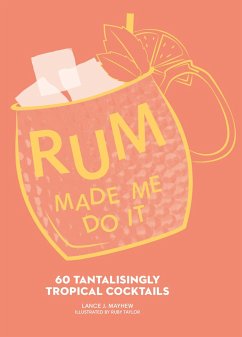 Rum Made Me Do It - Mayhew, Lance J.