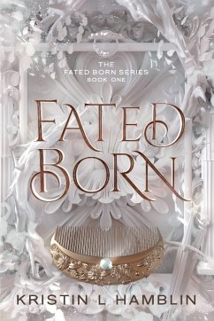Fated Born - Hamblin, Kristin L