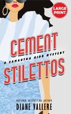 Cement Stilettos (Large Print Edition)