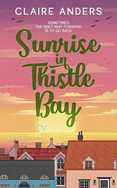 Sunrise in Thistle Bay - Anders, Claire