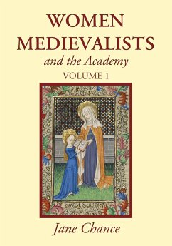 Women Medievalists and the Academy, Volume 1 - Chance, Jane