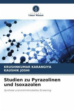 Studien zu Pyrazolinen und Isoxazolen - Karangiya, Krushnkumar;Joshi, Kaushik