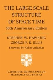 The Large Scale Structure of Space-Time - Hawking, Stephen W. (University of Cambridge); Ellis, George F. R. (University of Cape Town)