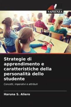 Strategie di apprendimento e caratteristiche della personalità dello studente - Aliero, Haruna S.