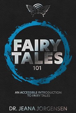 Fairy Tales 101 - Jorgensen, Jeana