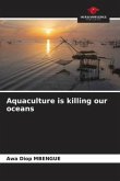 Aquaculture is killing our oceans