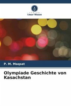 Olympiade Geschichte von Kasachstan - Maqsat, _. M.