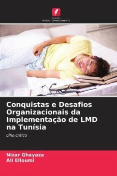 Conquistas e Desafios Organizacionais da Implementação de LMD na Tunísia - Ghayaza, Nizar;Elloumi, Ali