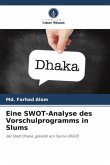 Eine SWOT-Analyse des Vorschulprogramms in Slums