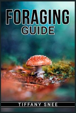 FORAGING GUIDE - Snee, Tiffany